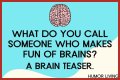 Enhance Your Brain and Have More Fun with Jokes and Brain Teasers